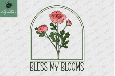 Bless My Blooms Spring Flower Quote