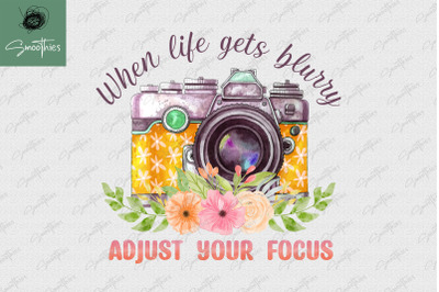 Aujust Your Focus Photography Quote PNG