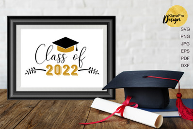 Class of 2022 Svg Cut File. Graduation Cricut File