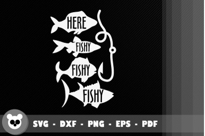 Funny Design Here Fishy Fishy Fishy