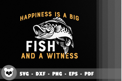 Happiness Is A Big Fish &amp;amp; A Witness