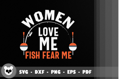 Design Woman Love Me Fish Fear Me