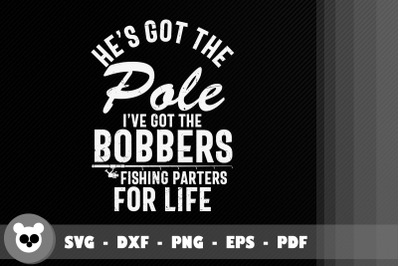 I&amp;&23;039;ve Got The Bobbers Fishing Partners