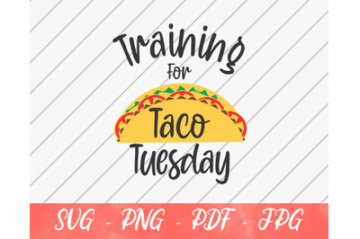 Training For Taco Tuesday svg for baby, First Cinco De mayo