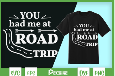 You Had Me at Road Trip Festival Travel