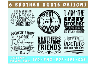 Brother Quote SVG Bundle, 6 Designs, Brother Sayings SVG, Best Brother