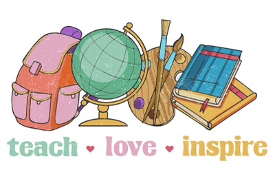 Teach Love Inspire PNG Sublimation