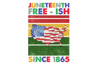 Juneteenth Free-Ish Since 1865 PNG