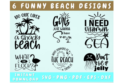 Funny Beach SVG Bundle, 6 Designs, Funny Beach Quotes SVG, PNG