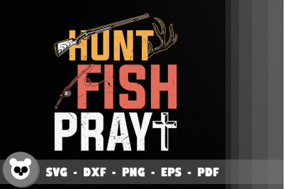 Hunt Fish Pray Christian Design