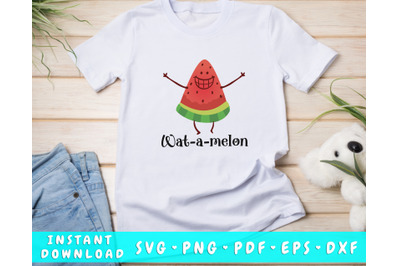 Wat-a-melon SVG, Funny Watermelon SVG, Summer SVG