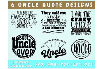 Uncle Quotes SVG Bundle&2C; 6 Designs&2C; Uncle Shirt SVG&2C; Uncle Sayings SVG