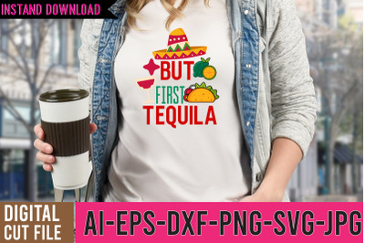 but First Tequila SVG