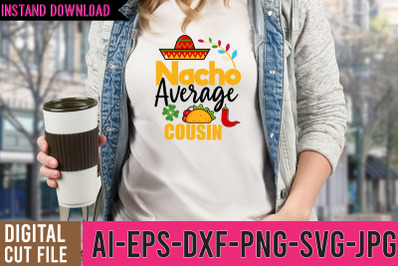 Nacho Average Cousin SVG Design