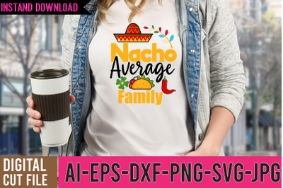 Nacho Average Family SVG Cut Files