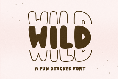Wild Stacked - A Fun Stacked Font