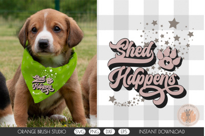 Shed Happens Dog Bandana Quote SVG Design Cricut For DIY