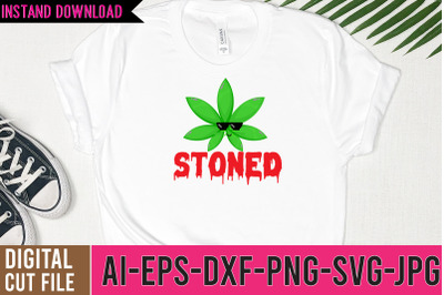 Stoned SVG Design, Weed SVG Design,Cannabis SVG Design, Weed SVG | Can