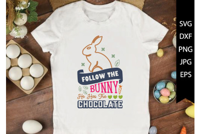 follow the bunny he has the chocolate