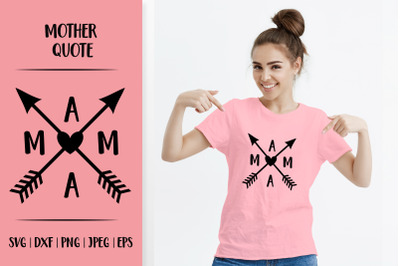 Mama arrows design. Mothers Day SVG. Mom life