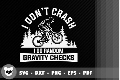 I Don&#039;t Crash I Do Random Gravity Checks