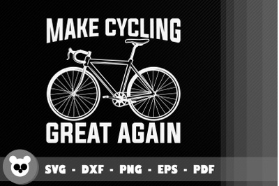 Funny Design Make Cycling Great Again