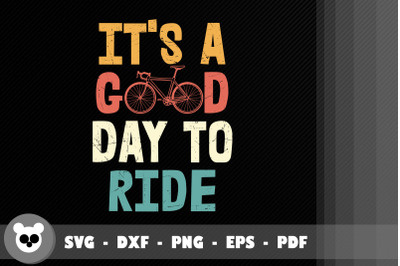 Cycling Design It&#039; A Good Day To Ride