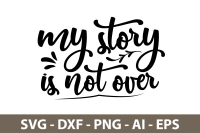 my story is not over svg