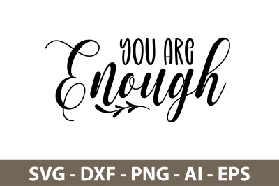 you are enough svg