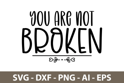 you are not broken svg