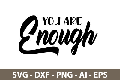 you are enough svg