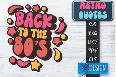 Retro Quotes SVG | Funny Sayings SVG | Retro Quotes Design