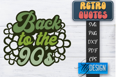 Retro Quotes SVG | Funny Sayings SVG | Retro Quotes Design