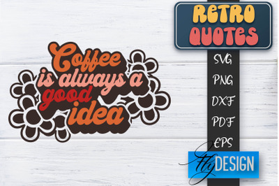 Retro Quotes SVG | Funny Sayings SVG | Retro Quotes Design