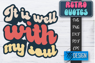 Retro Quotes SVG | Funny Sayings SVG | Retro Quotes Design