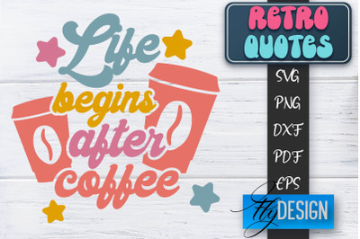 Retro Quotes SVG | Funny Sayings SVG | Retro Quotes Design