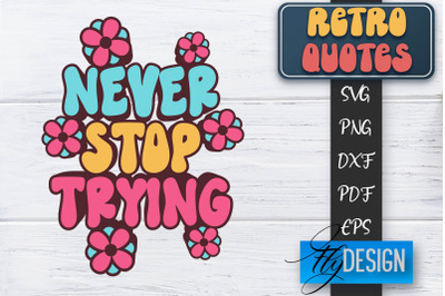 Retro Quotes SVG | Funny Sayings SVG | Retro Quotes Design