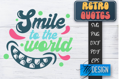 Retro Quotes SVG | Funny Sayings SVG | Retro Quotes Design