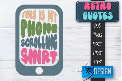 Retro Quotes SVG | Funny Sayings SVG | Retro Quotes Design