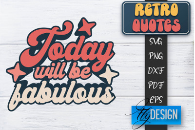 Retro Quotes SVG | Funny Sayings SVG | Retro Quotes Design