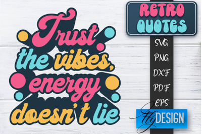 Retro Quotes SVG | Funny Sayings SVG | Retro Quotes Design