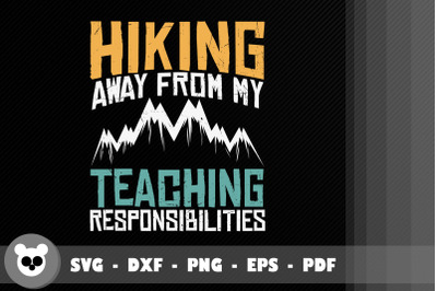 Hiking Away From Teaching Responsibility