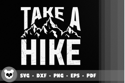 Design For Hiking Lover Take A Hike