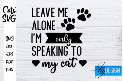 Cats SVG | Funny Cats Sayings SVG | Cat Quotes Design