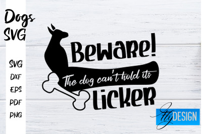 Dogs SVG | Funny Dogs Sayings SVG | Dog Quotes Design