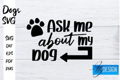 Dogs SVG | Funny Dogs Sayings SVG | Dog Quotes Design