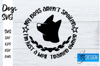 Dogs SVG | Funny Dogs Sayings SVG | Dog Quotes Design