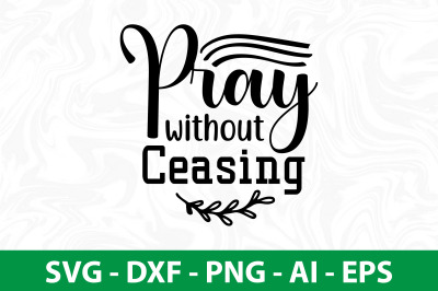 pray without ceasing svg