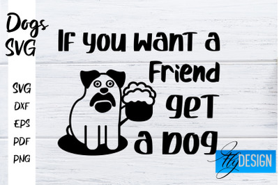 Dogs SVG | Funny Dogs Sayings SVG | Dog Quotes Design