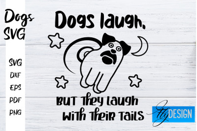 Dogs SVG | Funny Dogs Sayings SVG | Dog Quotes Design